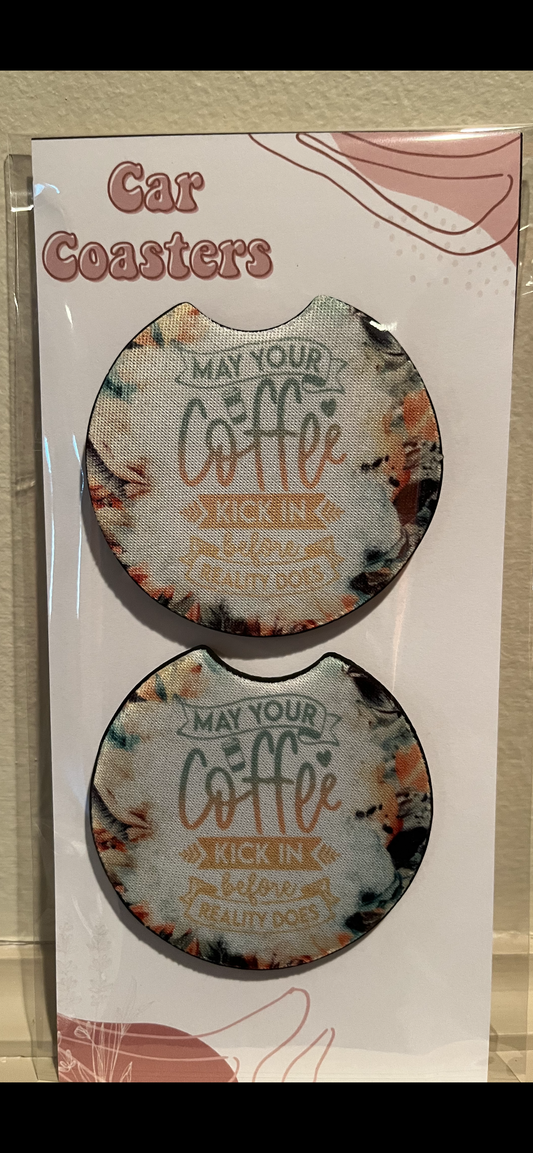 May Your Coffee Kick In Car Coasters