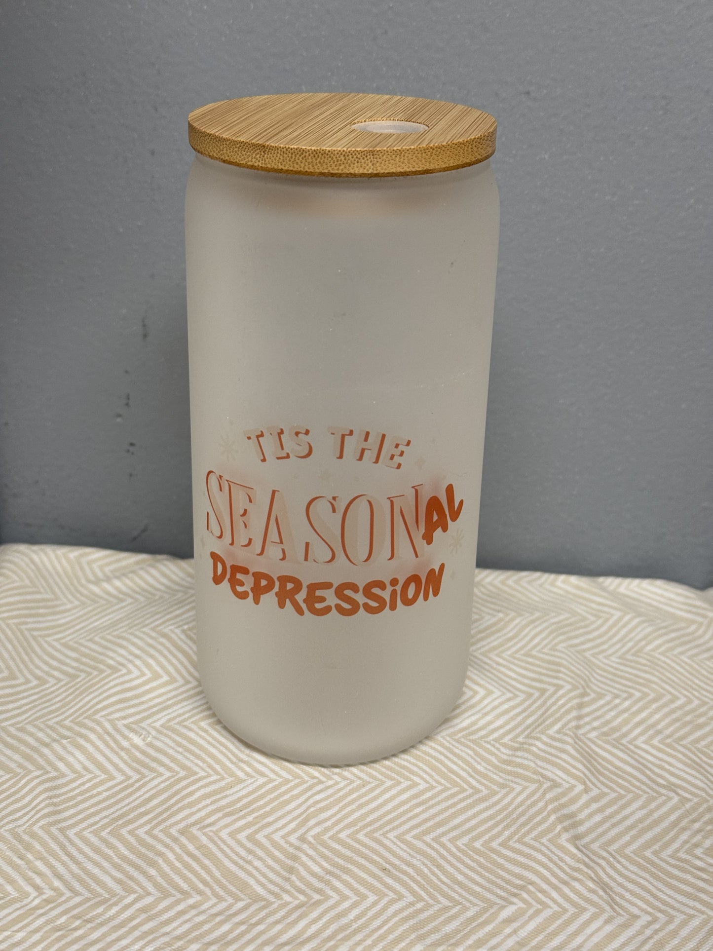 ‘Tis The Seasonal Depression 16oz Frosted Glass Can With Bamboo Lid And Reusable Glass Straw