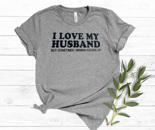 I Love My Husband Unisex T-Shirt